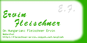 ervin fleischner business card